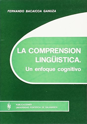 La comprensión lingüística, de Bacaicoa Ganuza | portada del libro