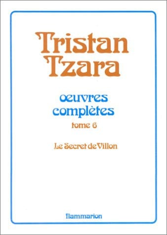 ZARA SECR VILLON OEUV T6, de TZARA TRISTAN | portada del libro