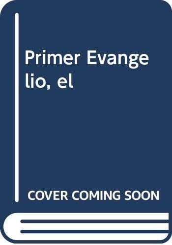 Primer Evangelio, el, de Fernández Ramos | portada del libro