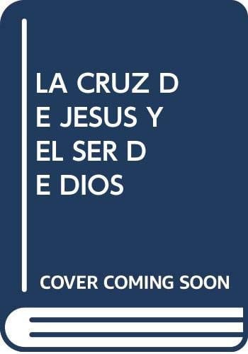 La cruz de Jesús y el ser de Dios, de Rodríguez Garrapucho | portada del libro