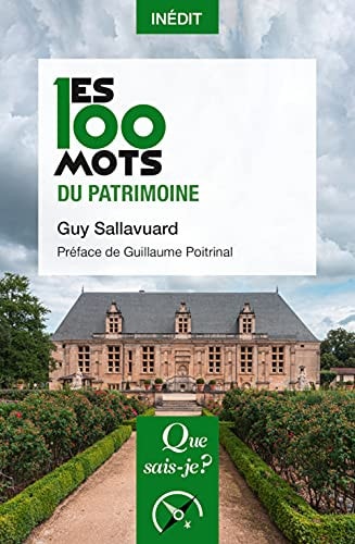 ES 100 MOTS DU PATRIMOINE, de Guy Sallavuard | portada del libro