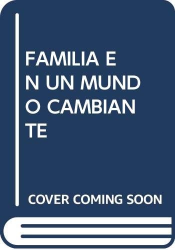 Familia en un mundo cambiante, de Varios autores | portada del libro