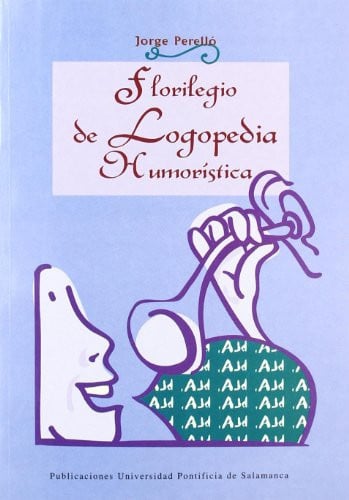 Florilegio de logopedia humorística, de Perelló | portada del libro