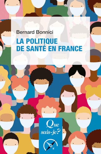 A POLITIQUE DE SANTE EN FRANCE, de Bernard Bonnici | portada del libro