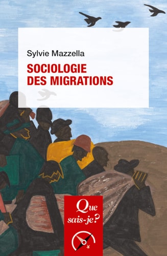OCIOLOGIE DES MIGRATIONS, de Sylvie Mazzella | portada del libro