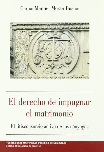 El derecho de impugnar el matrimonio, de Morán Bustos | portada del libro