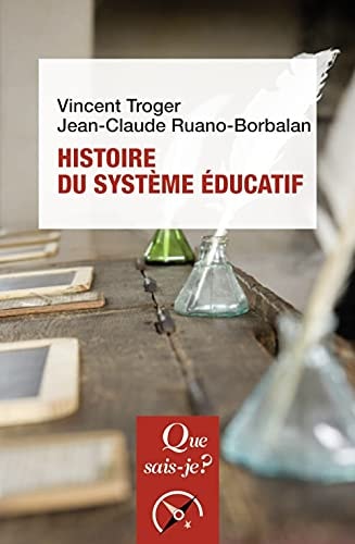 ISTOIRE DU SYSTEME EDUCATIF, de Jean-Claude Ruano-Borbalan | portada del libro