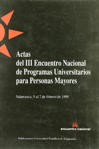 Actas del III Encuentro Nacional de Programas Universitarios para Personas Mayores, de Adoración Holgado Sánchez | portada de
