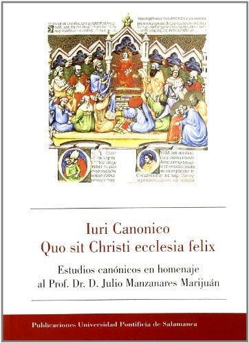Iuri canonico quo sit Christi ecclesia Felix, de MARTINEZ SISTACH | portada del libro