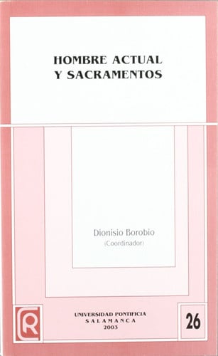 Hombre actual y sacramentos, de Dionisio Borobio | portada del libro