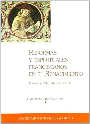 Reformas y espirituales franciscanos en el Renacimiento, de Pablo Maroto | portada del libro