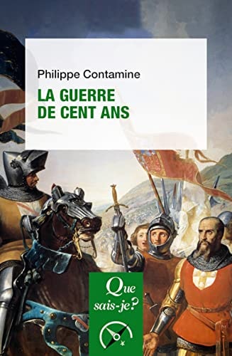 A GUERRE DE CENT ANS, de Philippe Contamine | portada del libro