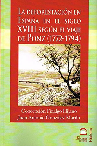 La deforestación en España en el siglo XVIII, de Concepción Fidalgo Hijano | portada del libro