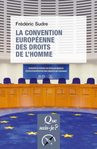 A CONVENTION EUROPEENNE DES DROITS DE L, de Frédéric Sudre | portada del libro