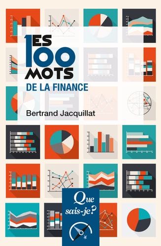ES 100 MOTS DE LA FINANCE, de Bertrand Jacquillat | portada del libro