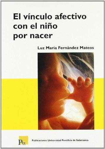 El vínculo afectivo con el niño por nacer, de Fernández Mateos | portada del libro
