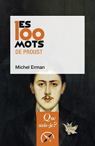 ES 100 MOTS DE PROUST, de Michel Erman | portada del libro