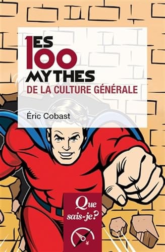 ES 100 MYTHES DE LA CULTURE GENERALE, de Eric Cobast | portada del libro
