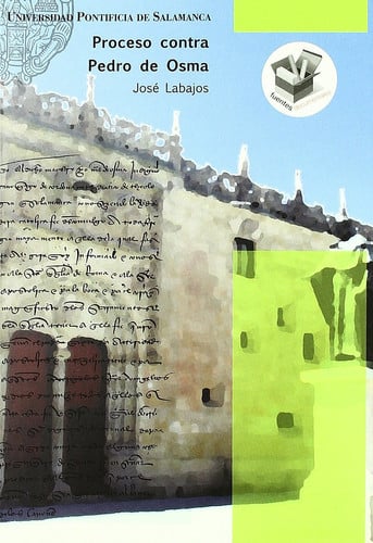 Proceso contra Pedro de Osma, de Labajos Alonso | portada del libro