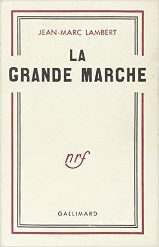 LA GRANDE MARCHE, de Lambert | portada del libro