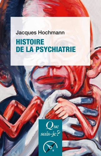 ISTOIRE DE LA PSYCHIATRIE, de Jacques Hochmann | portada del libro