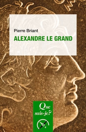 LEXANDRE LE GRAND, de Pierre Briant | portada del libro