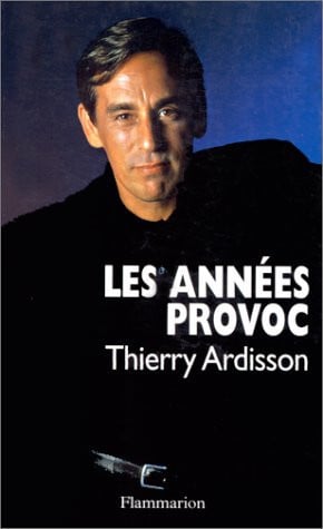 ES ANNEES PROVOC, de ARDISSON THIERRY | portada del libro