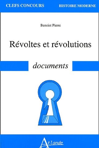 REVOLTES ET REVOLUTIONS DOCUMENTS, de Benoist Pierre | portada del libro