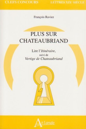 PLUS SUR CHATEAUBRIAND, de Raviez Francois | portada del libro