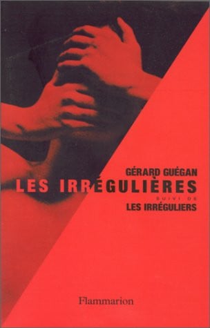 RREGULIERES IRREGULIERS, de GUEGAN GERARD | portada del libro