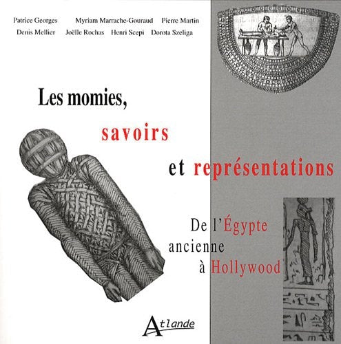 LES MOMIES, SAVOIRS ET REPRESENTATIONS, de Pierre Martin (seizièmiste).) | portada del libro