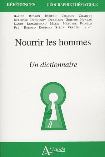 NOURRIR LES HOMMES UN DICTIONNAIRE, de Pierre Alary | portada del libro