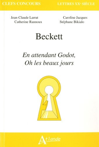 BECKETT, EN ATTENDANT GODOT, OH LES BEAU, de Jean-Claude Larrat | portada del libro