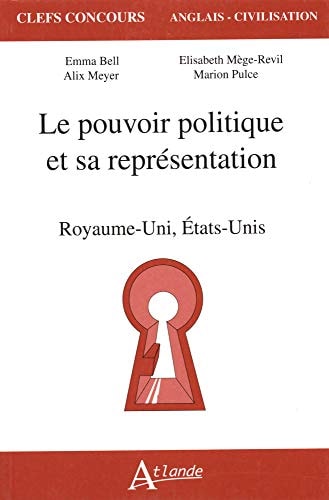LE POUVOIR POLITIQUE & SA REPRESENTATION, de Emma Bell (professeur d'université).) | portada del libro