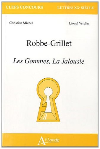 ALAIN ROBBE-GRILLET, GOMMES, JALOUSIE, de Christian Michel | portada del libro