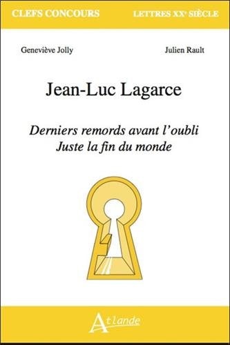 LAGARCE DERNIERS REMORDS AV OUBLI, de Geneviève Jolly | portada del libro