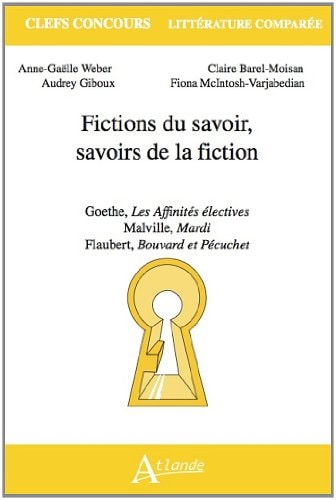 FICTIONS DU SAVOIR SAVOIRS DE LA FICTION, de Claire Barel-Moisan | portada del libro
