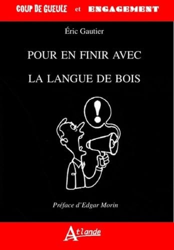 POUR EN FINIR AVEC LA LANGUE DE BOIS, de Éric Gautier (enseignant).) | portada del libro