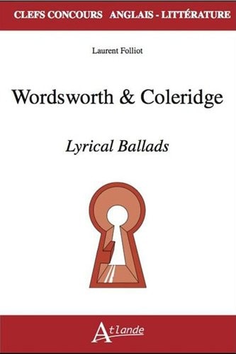 WORDSWOTH -COLERIDGE, LYRICAL BALLADS, de Laurent Folliot | portada del libro