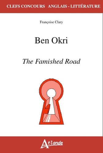 BEN OKRI, THE FAMISHED ROAD, de Françoise Clary | portada del libro