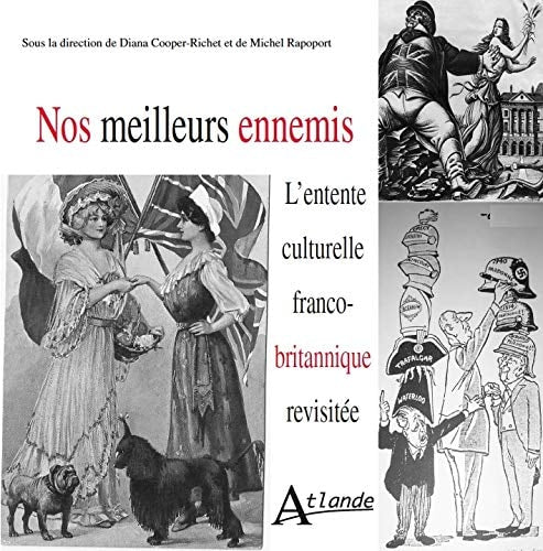 MEILLEURS ENNEMIS.ENTENTE FRANCO-BRIT, de Diana Cooper-Richet | portada del libro