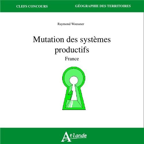 MUTATION DES SYTEMES PRODUCTIFS, de Raymond Woessner | portada del libro