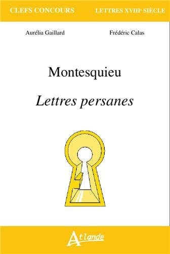 MONTESQUIEU, LETTRES PERSANES, de Aurélia Gaillard | portada del libro