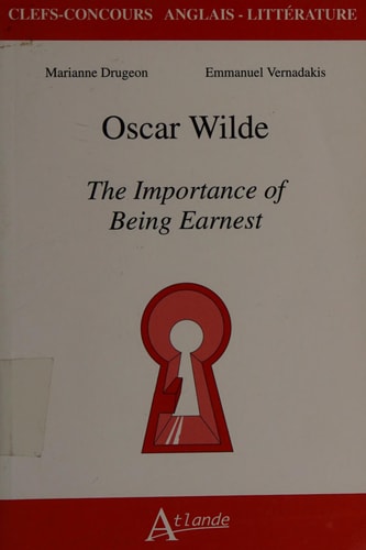 OSCAR WILDE, THE IMPORTANCE OF BEING EARNEST, de Marianne Drugeon | portada del libro