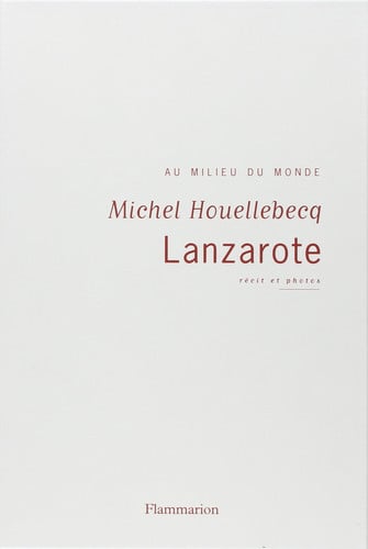 ANZAROTE, de HOUELLEBECQ MICHEL | portada del libro