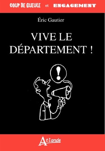 VIVE LE DEPARTEMENT !, de Eric Gautier | portada del libro
