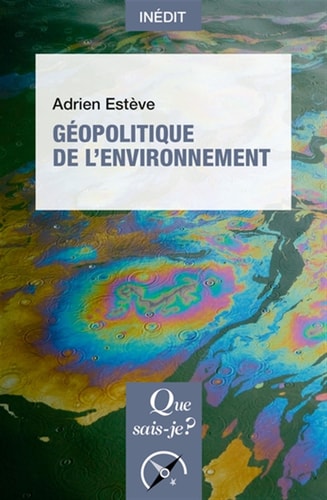 EOPOLITIQUE DE L'ENVIRONNEMENT, de Adrien Estève | portada del libro