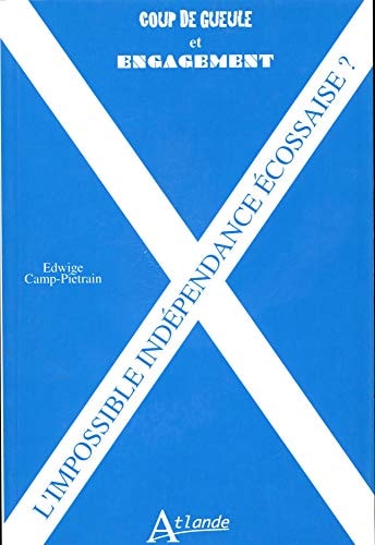 L'INDEPENDANCE ECOSSAISE, de Edwige Camp-Pietrain | portada del libro