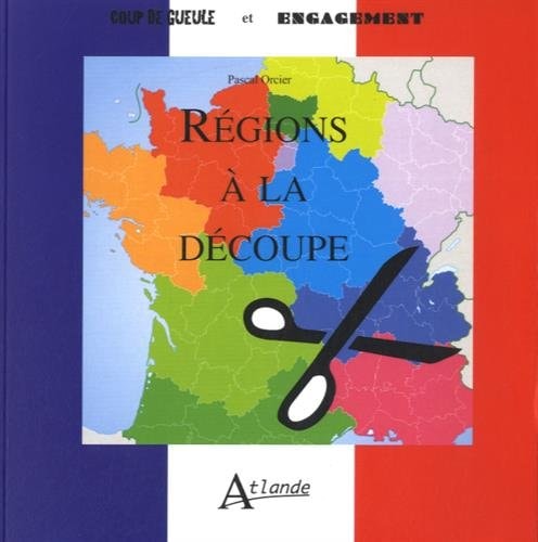 REGIONS A LA DECOUPE, de Pascal Orcier | portada del libro