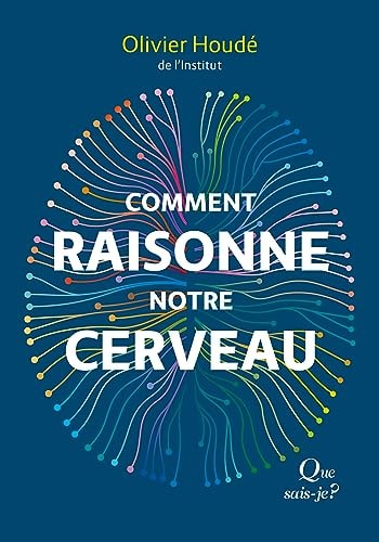 OMMENT RAISONNE NOTRE CERVEAU, de Olivier Houdé | portada del libro